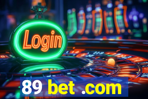 89 bet .com